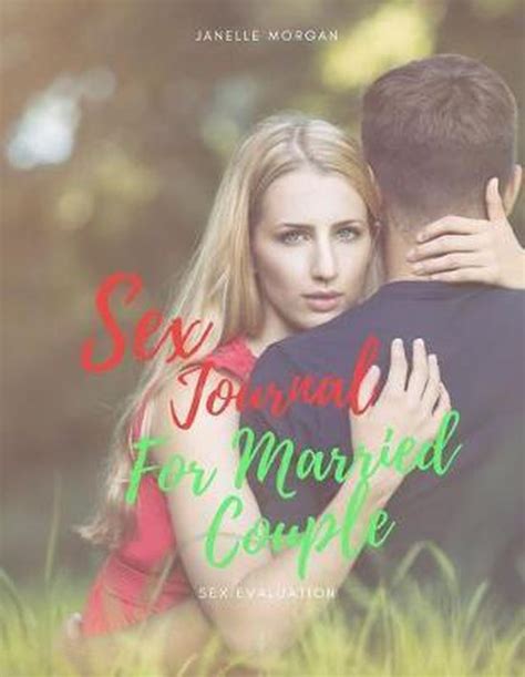 Sex Journal For Married Couple Be More Open And Honest With Each Other