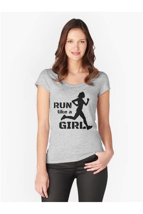 Run Like A Girl Fitted Scoop T Shirt By Reallycoolco In 2021 Girls Be