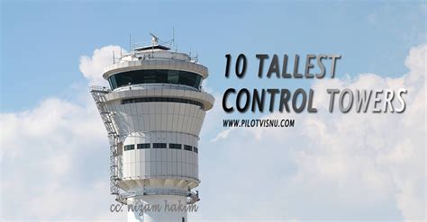 tallest air traffic control towers   world pilot visnu