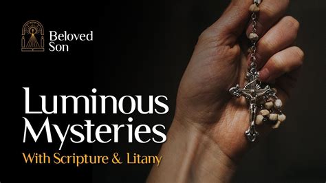 luminous mysteries   holy rosary  scriptures  litany