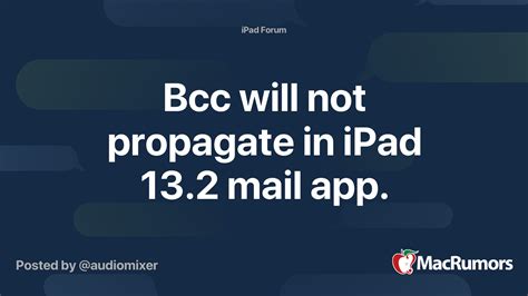 bcc   propagate  ipad  mail app macrumors forums