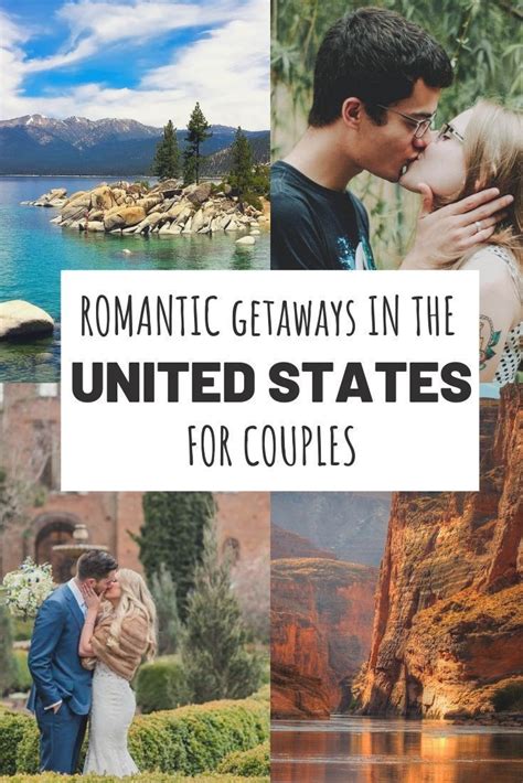 the most romantic getaways in usa for couples with map and photos