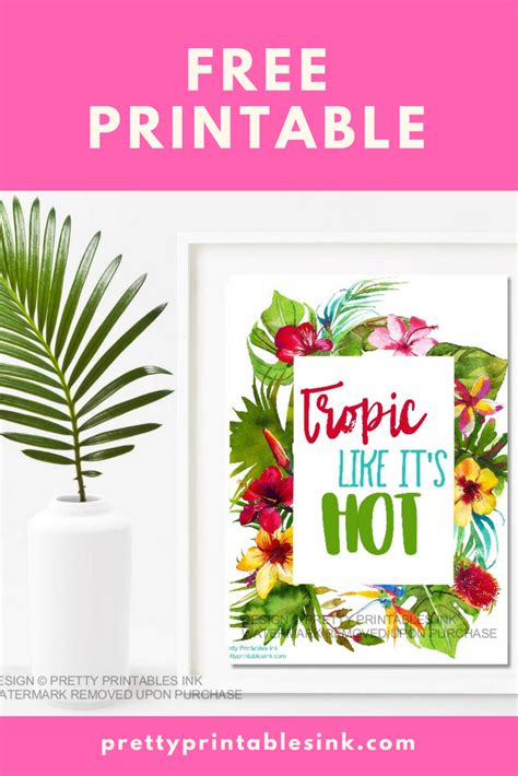 Freebie Friday Tropic Like It S Hot Pretty Printables
