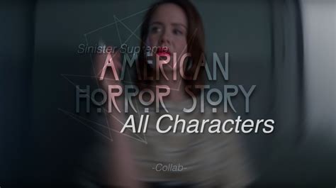 American Horror Story Characters 20 Part Collaboration