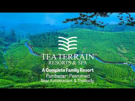 tea terrain resorts spa  family resort pambanar