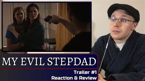 My Evil Stepdad Trailer 1 Reaction And Review Youtube