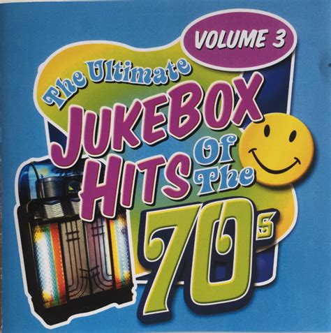 the ultimate jukebox hits of the 70s volume 3 2001 cd discogs