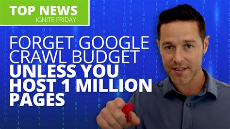 forget google crawl budget   host  million pages ignite
