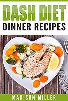 dash diet dinner recipes english edition  miller madison