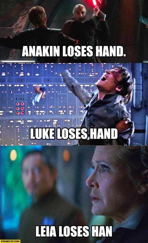 Anakin Loses Hand Luke Loses Hand Leia Loses Han Star