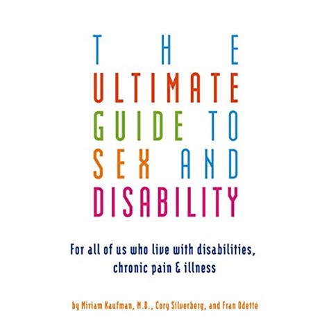 the ultimate guide to sex and disability for all of us who live with