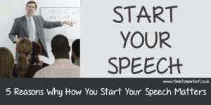 start  speech  purpose  reasons   start matters