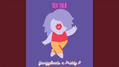 Sex Talk Feat Priddy P Youtube