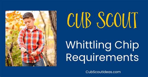 cub scout whittling chip requirements cub scout ideas
