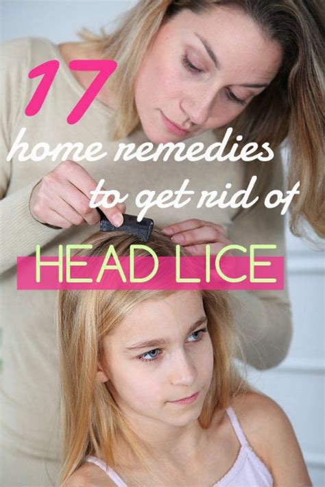 17 simple home remedies to get rid of head lice