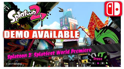 splatoon 2 splatfest world premiere full demo available infos youtube