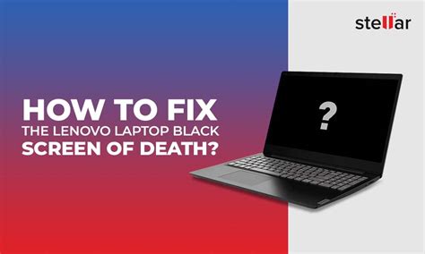 kositi kamel izr lenovo laptop black screen  startup ugani propeler