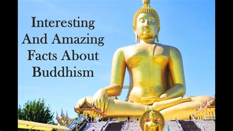 Interesting And Amazing Facts About Buddhism Youtube