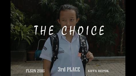the choice juara 3 film pendek fls2n 2016 youtube