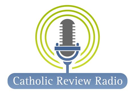 cr radio catholic review