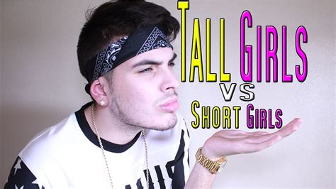 tall girls vs short girls youtube