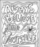 Coloring Pages Inspirational Quotes Quote School Kids Colouring Printable Sheets Yourself Believe Choose Board Doodle Popular sketch template