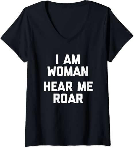 Womens I Am Woman Hear Me Roar T Shirt Funny Saying Cool