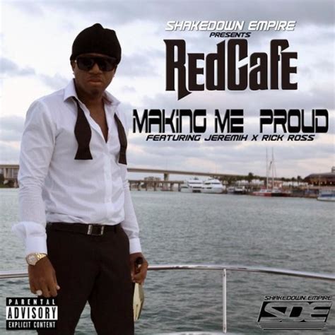 red cafe f jeremih and rick ross making me proud fake shore drive®