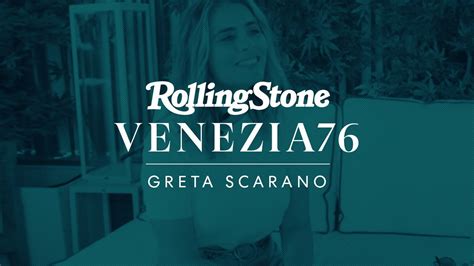 Venezia 76 Intervista A Greta Scarano Rolling Stone Italia Youtube