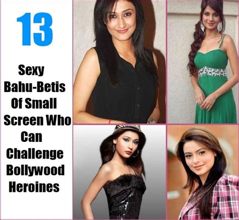 13 sexy bahu betis of small screen who can challenge the bollywood