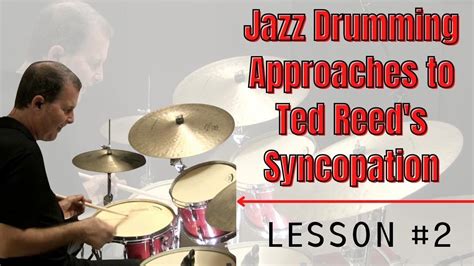 jazz drumming approaches  ted reeds syncopation  jazz drum