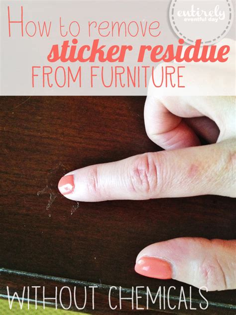 remove stickers  furniture  chemicals  eventful day