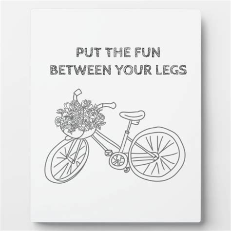 Put The Fun Between Your Legs Plaque Zazzle
