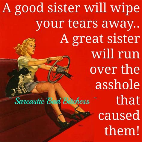 sisters are badass sister quotes funny sister in law