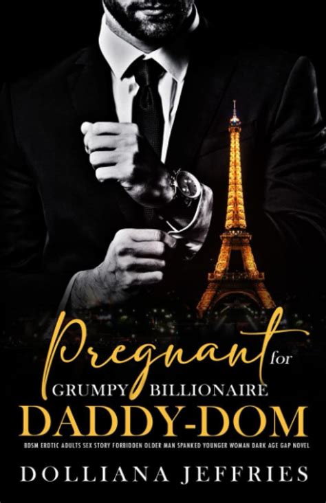 Buy Pregnant For Grumpy Billionaire Daddy Dom Bdsm Erotic Adults Sex