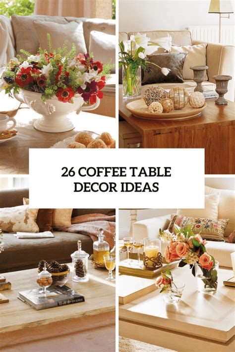 stylish  practical coffee table decor ideas digsdigs