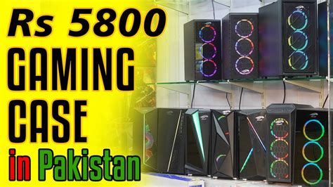 cheap gaming cases price  pakistan thunder gaming cases  pakistan rs    pkr youtube