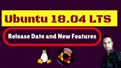 ubuntu 18 04 lts release date and new features bionic