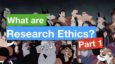 research ethics part  disney villains national statements youtube