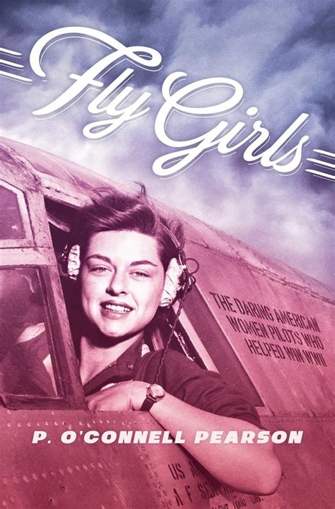 fly girls book  p oconnell pearson official publisher page simon schuster
