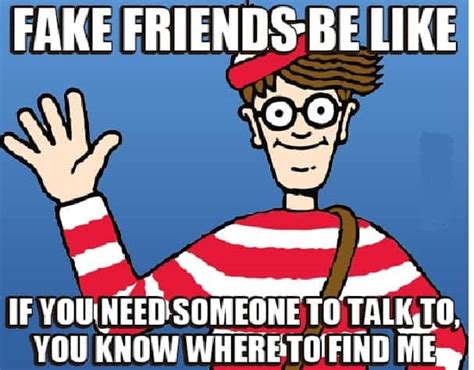25 memes for anyone who s ever had a fake friend someecards memes