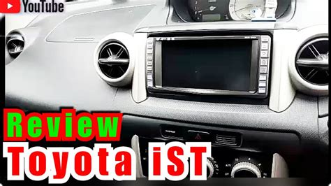 review toyota ist model youtube