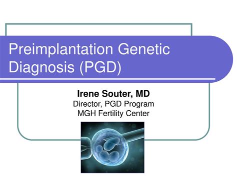 Ppt Preimplantation Genetic Diagnosis Pgd Powerpoint