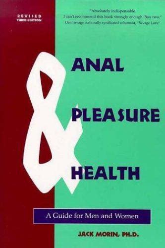 anal pleasure and health a guide for men and women by jack morin