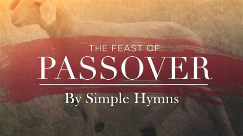 passover simple hymns youtube