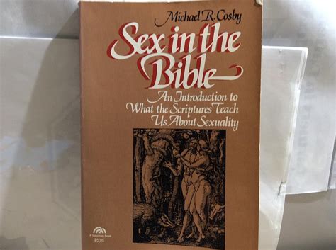 Sex In The Bible An Introduction To What The Scriptures Teach Us About
