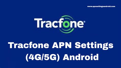 tracfone  lte apn settings android   apn settings android gg