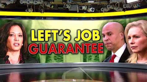 The Left S New Plan Guaranteed Jobs On Air Videos Fox News