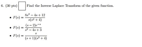 Solved Find The Inverse Laplace Transform Of The Given