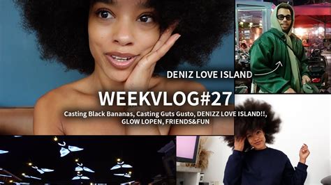 27 Casting Black Bananas Casting Guts And Gusto Deniz Love Island